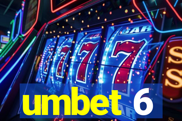 umbet 6